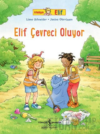 Elif Çevreci Oluyor - Arkadaşım Elif Liane Schneider