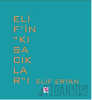 Elif’in ‘’Kısacıklar’’ı