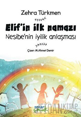 Elif'in İlk Namazı - Nesibe'nin İyilik Anlaşması