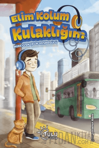 Elim Kolum Kulaklığım