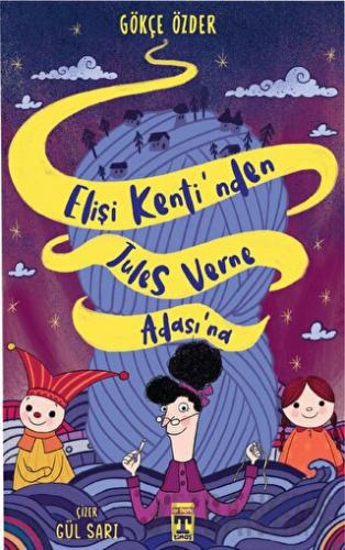 Elişi Kenti'nden Jules Verne Adası'na