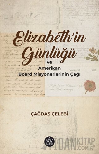 Elizabeth'in Günlüğü ve Amerikan Board Misyonerlerinin Çağı