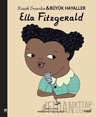 Ella Fitzgerald - Küçük İnsanlar ve Büyük Hayaller Maria Isabel Sanche