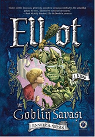 Elliot ve Goblin Savaşı 1. Kitap