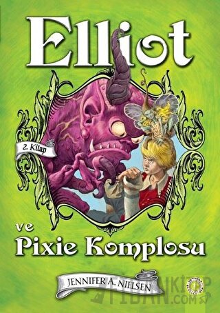 Elliot ve Pixie Komplosu (2. Kitap) (Ciltli)