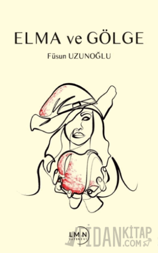 Elma ve Gölge Füsun Uzunoğlu