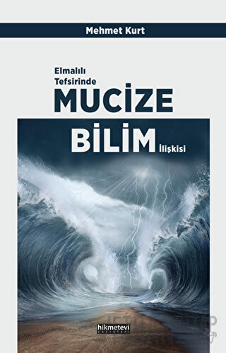 Elmalılı Tefsirinde Mucize Bilim İlişkisi