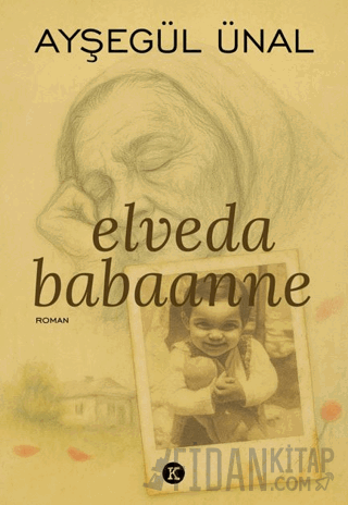 Elveda Babaanne Ayşegül Ünal