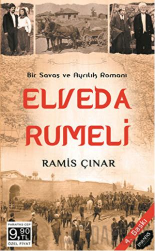 Elveda Rumeli - Savaş ve Ayrılık Romanı Ramis Çınar