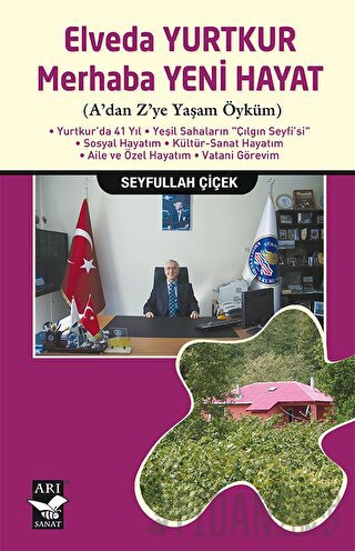 Elveda Yurtkur Merhaba Yeni Hayat Seyfullah Çiçek