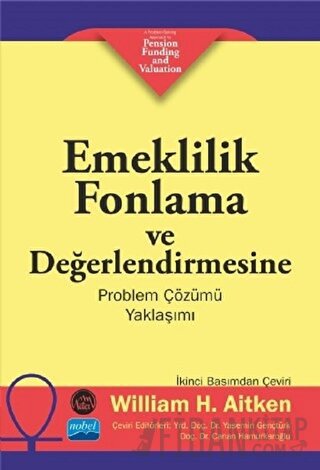 Emeklilik Fonlama ve Değerlendirmesine Problem Çözümü Yaklaşımı