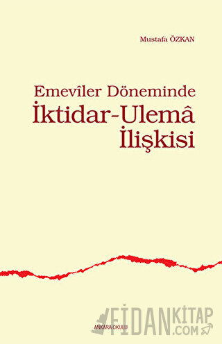 Emeviler Döneminde İktidar - Ulema İlişkisi