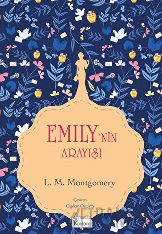 Emily’nin Arayışı (Bez Cilt) (Ciltli) L. M. Montgomery