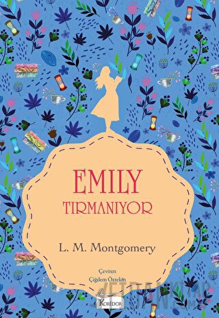 Emily Tırmanıyor (Bez Cilt) (Ciltli) L. M. Montgomery
