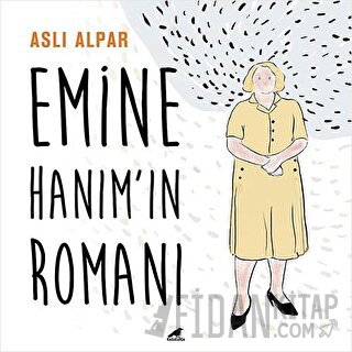 Emine Hanım’ın Romanı