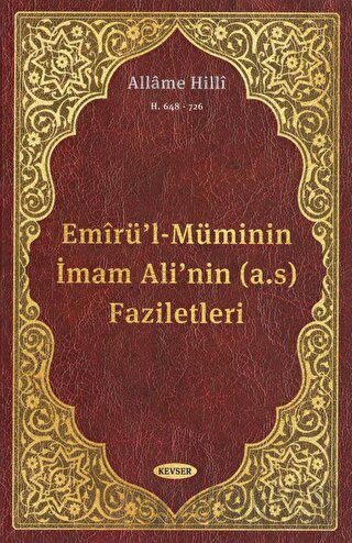 Emirü'l-Müminin İmam Ali'nin (a.s) Faziletleri (Ciltli)