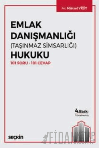 Emlak Danışmanlığı (Taşınmaz Simsarlığı) Hukuku
