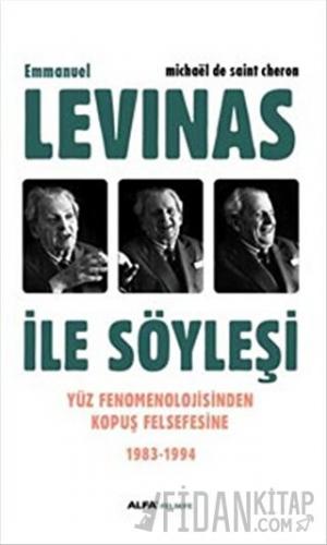 Emmanuel Levinas ile Söyleşi