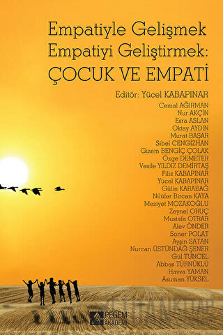 Empatiyle Gelişmek Empatiyi Geliştirmek: Çocuk ve Empati