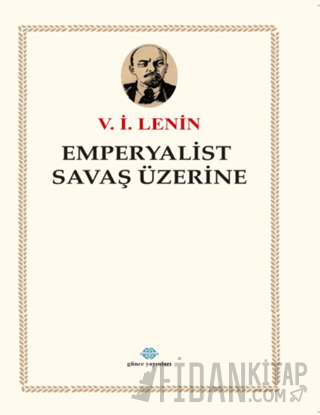 Emperyalist Savaş Üzerine V. İ. Lenin