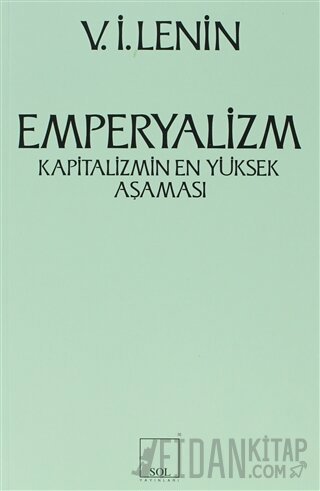Emperyalizm Kapitalizmin En Yüksek Aşaması