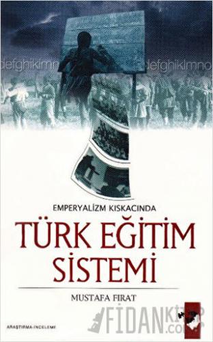 Emperyalizm Kıskacında Türk Eğitim Sistemi