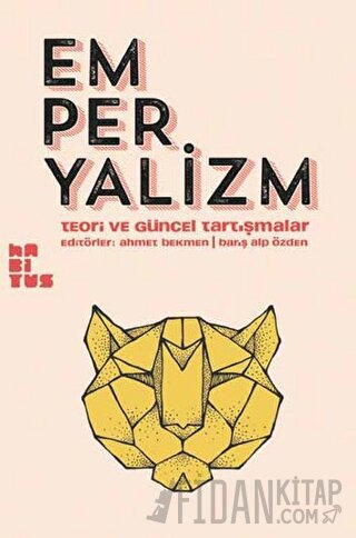Emperyalizm - Teori ve Güncel Tartışmalar