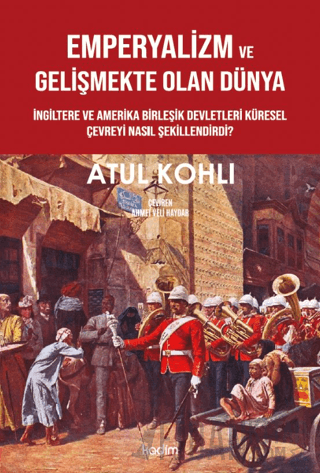 Emperyalizm ve Gelişmekte Olan Dünya Atul Kohli