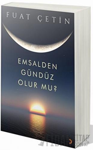 Emsalden Gündüz Olur mu?