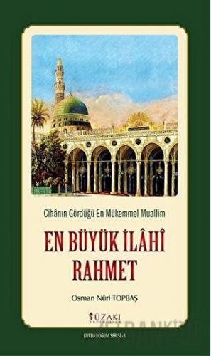 En Büyük İlahi Rahmet - Kutlu Doğum Serisi 3 (Kuşe)