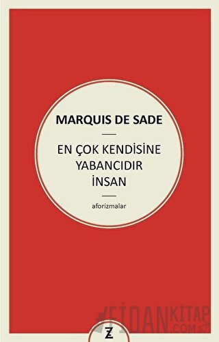 En Çok Kendisine Yabancıdır İnsan Marquis de Sade