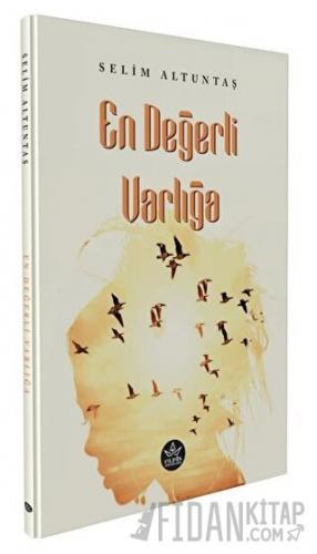 En Değerli Varlığa