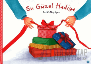 En Güzel Hediye (Ciltli) Betül Abiş İşeri