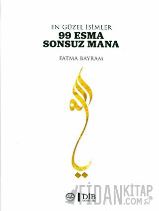 En Güzel İsimler 99 Esma Sonsuz Mana