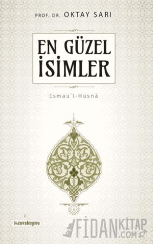 En Güzel İsimler Esmaül Hüsna (Küçük Boy) Oktay Sarı