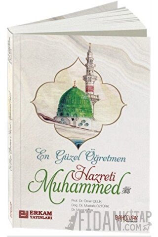 En Güzel Öğretmen Hz. Muhammed Mustafa