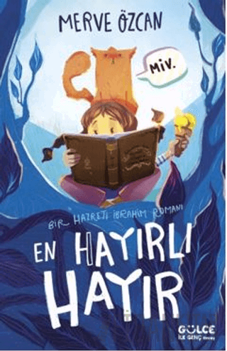 En Hayırlı Hayır & Bir Hazreti İbrahim Romanı Merve Özcan