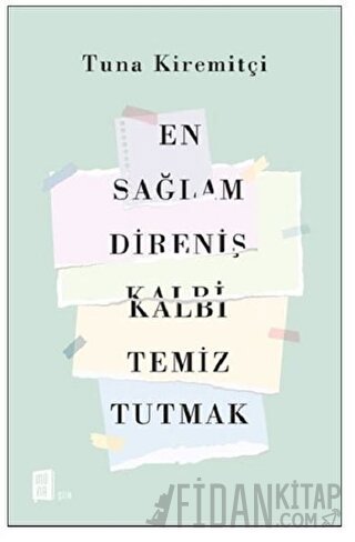En Sağlam Direniş Kalbi Temiz Tutmak