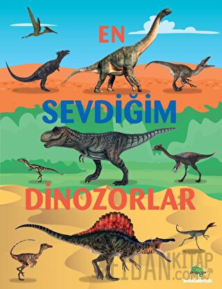 En Sevdiğim Dinozorlar