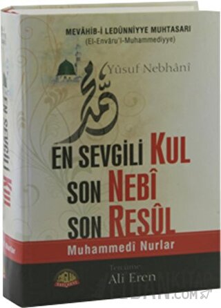 En Sevgili Kul Son Nebi Son Resul (Ciltli)