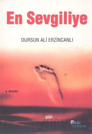 En Sevgiliye Dursun Ali Erzincanlı