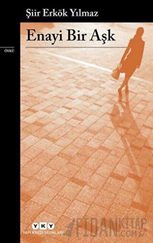 Enayi Bir Aşk