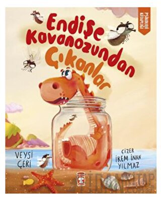 Endişe Kavanozundan Çıkanlar