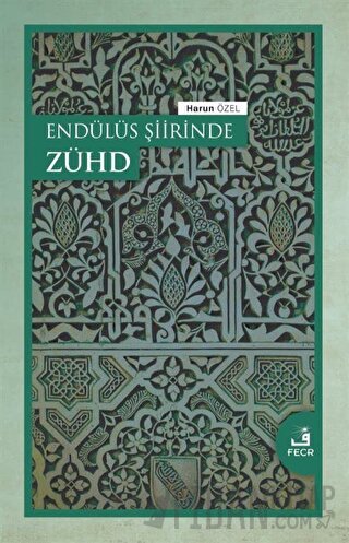 Endülüs Şiirinde Zühd