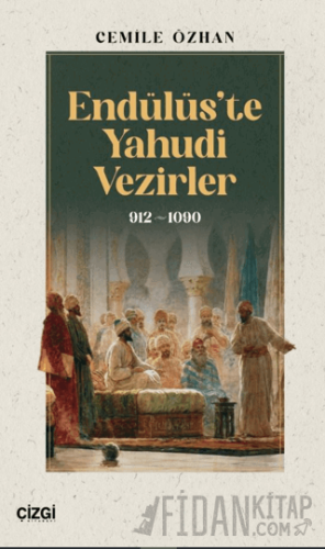 Endülüs’te Yahudi Vezirler 912-1090