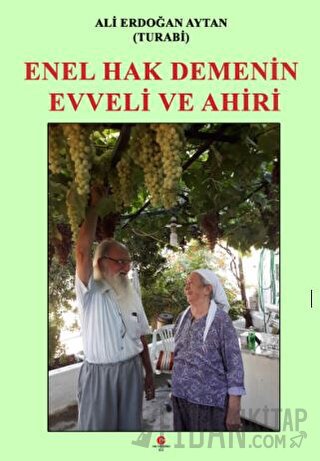 Enel Hak Demenin Evveli Ve Ahiri