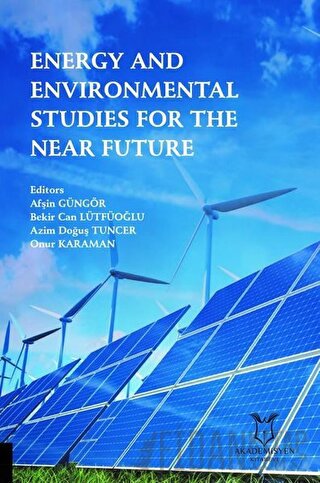 Energy and Environmental Studies for the Near Future