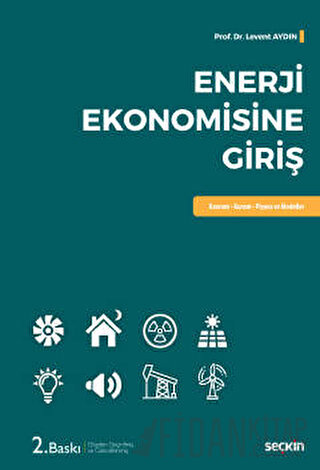 Enerji Ekonomisine Giriş Kavram – Kuram – Piyasa ve Modeller Levent Ay