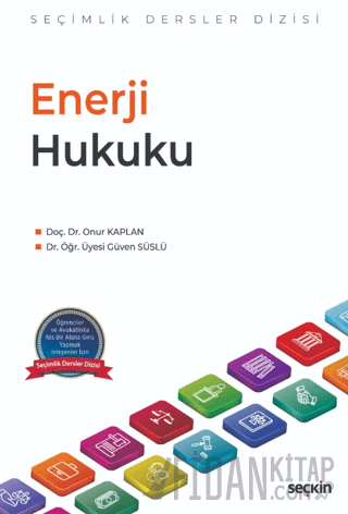 Enerji Hukuku – Seçimlik Dersler Dizisi – Onur Kaplan
