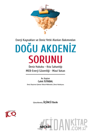 Enerji Kaynakları ve Deniz Yetki Alanları Bakımından Doğu Akdeniz Sorunu